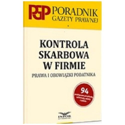 Kontrola skarbowa. Prawa i obowiązki podatnika