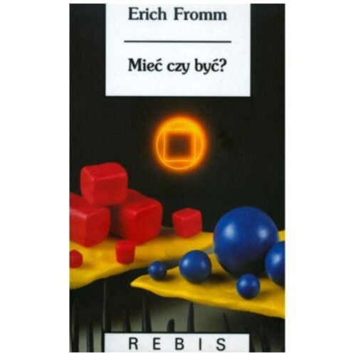 Mieć czy być?