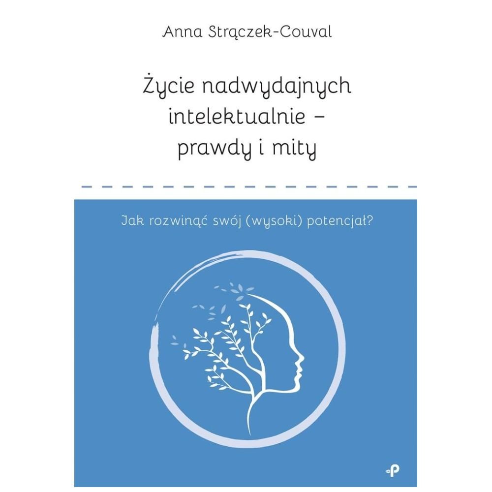 Życie nadwydajnych intelektualnie