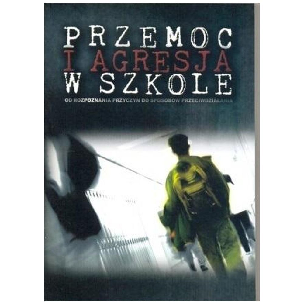 Przemoc i agresja w szkole