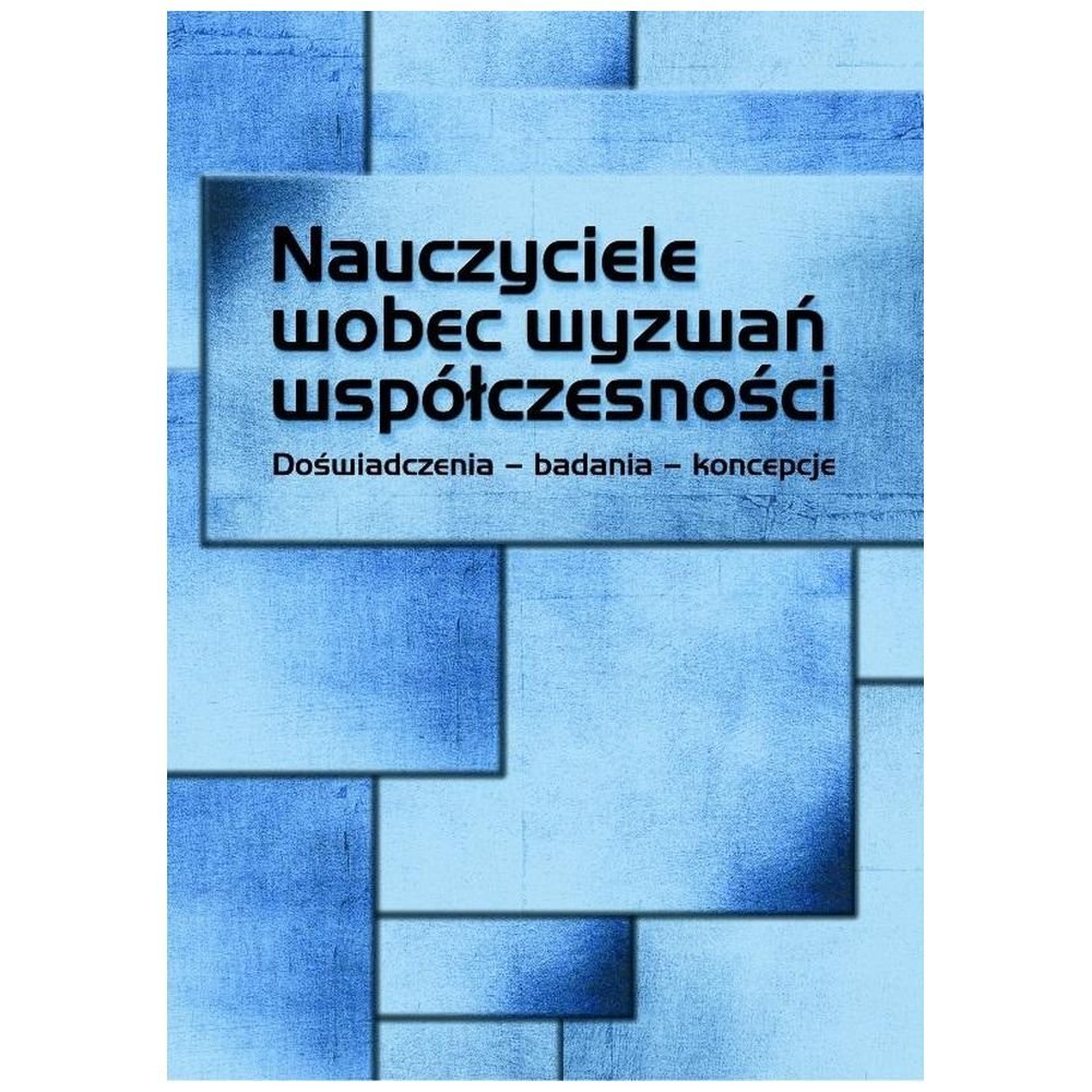 Nauczyciele wobec wyzwań współczesności