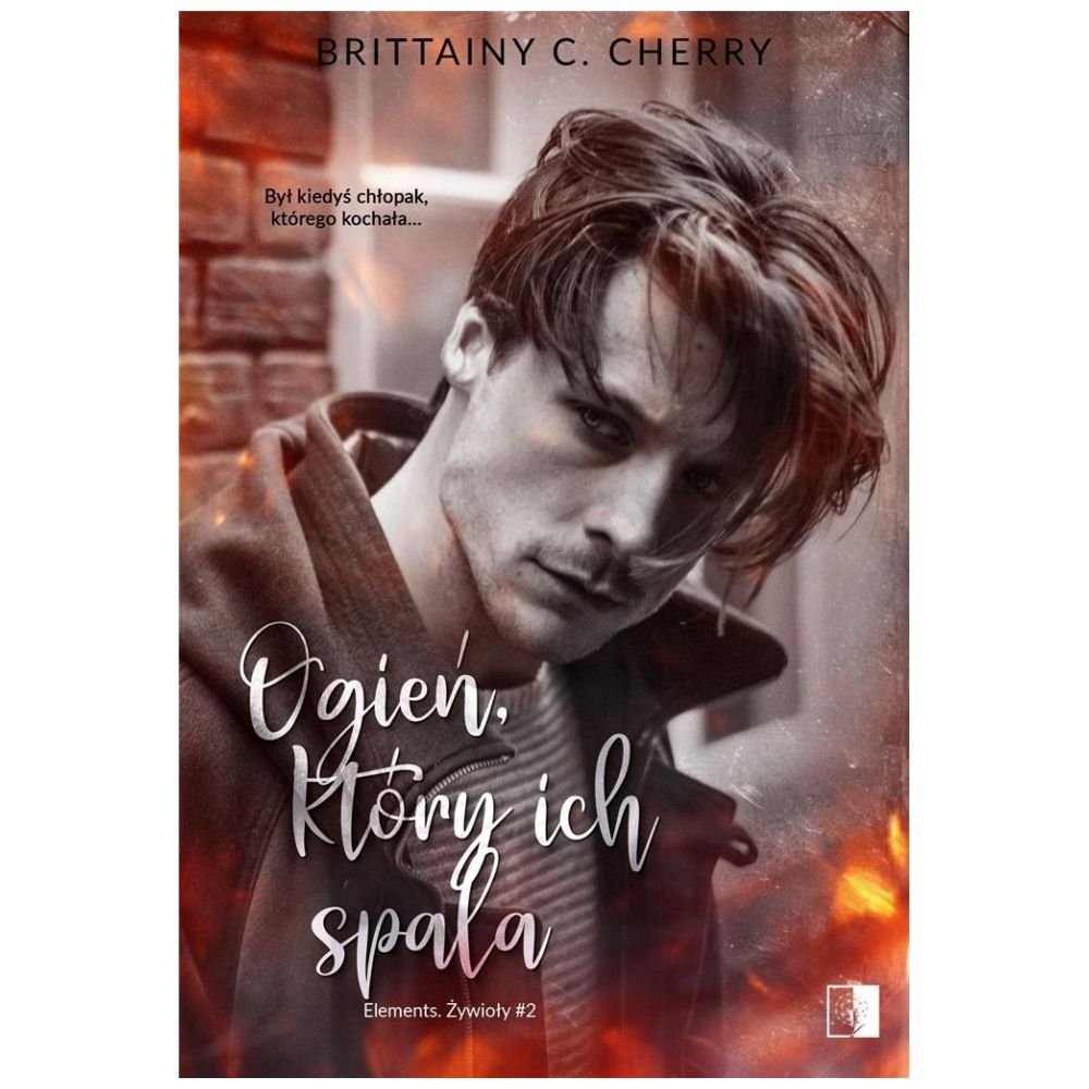 Ogień, który ich spala