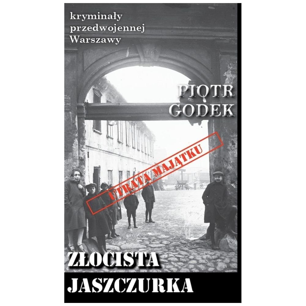 Kryminały przedwojennej W-wy. Złocista jaszczurka