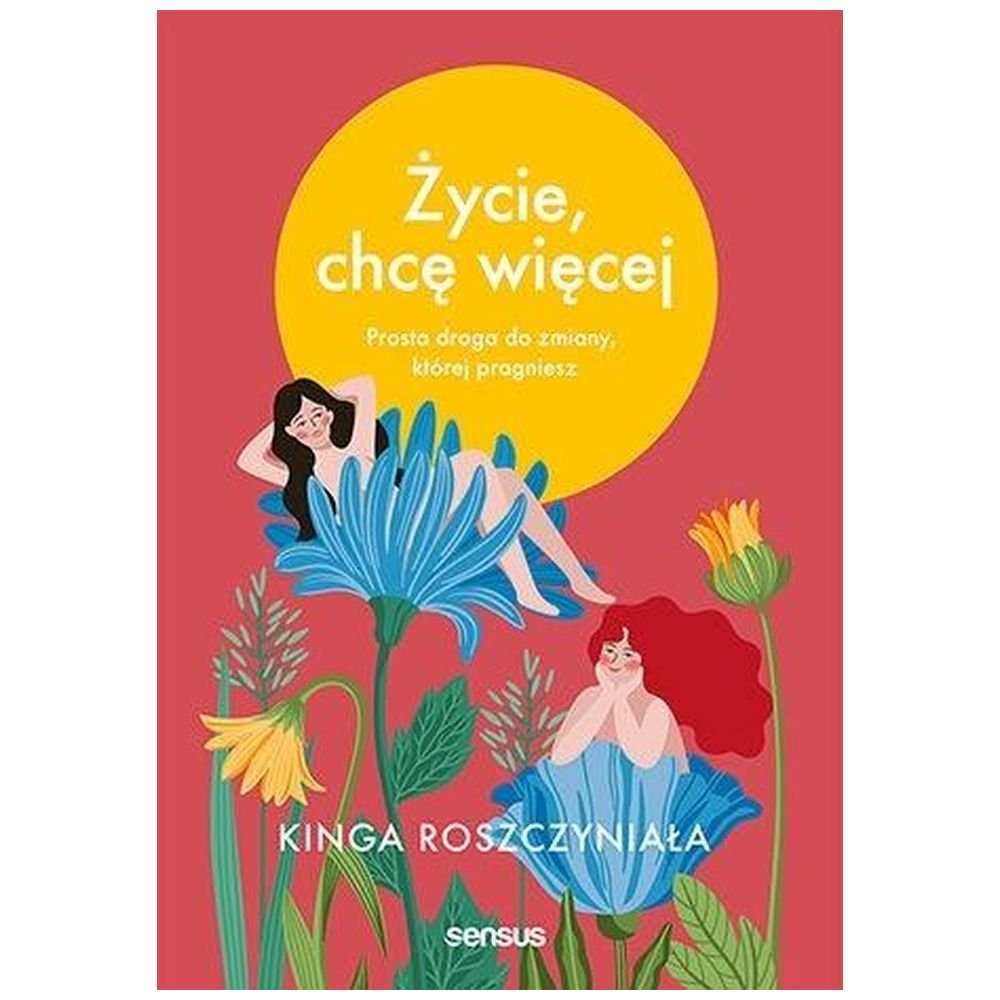Życie, chcę więcej