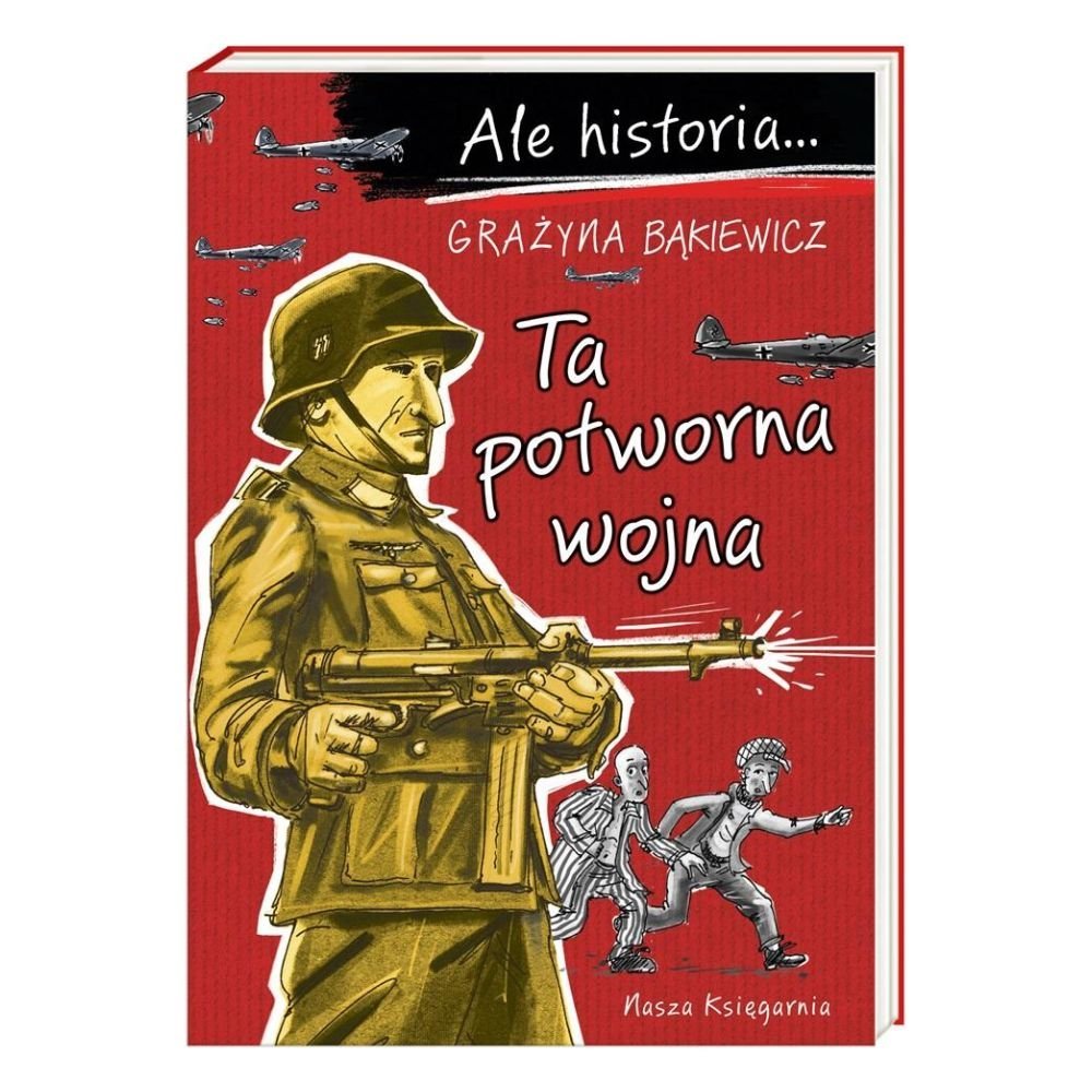 Ale historia Ta potworna wojna