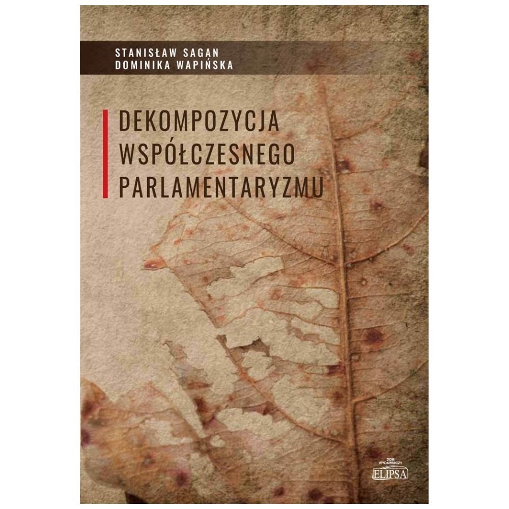 Dekompozycja współczesnego parlamentaryzmu
