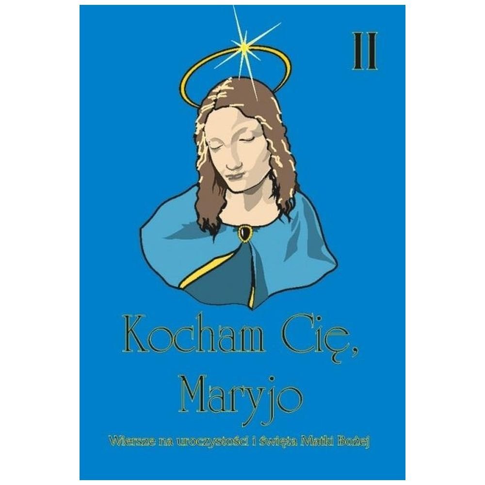 Kocham cię, Maryjo
