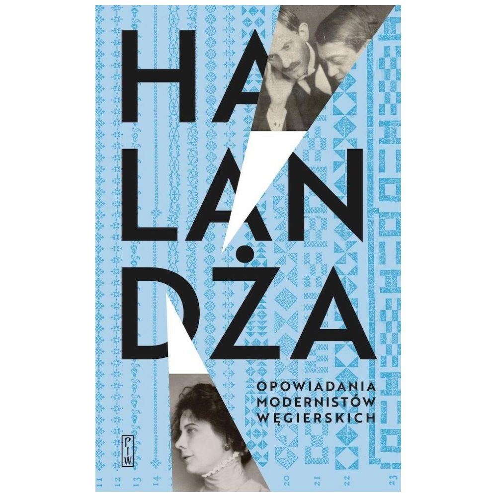 Halandża. Opowiadania modernistów węgierskich
