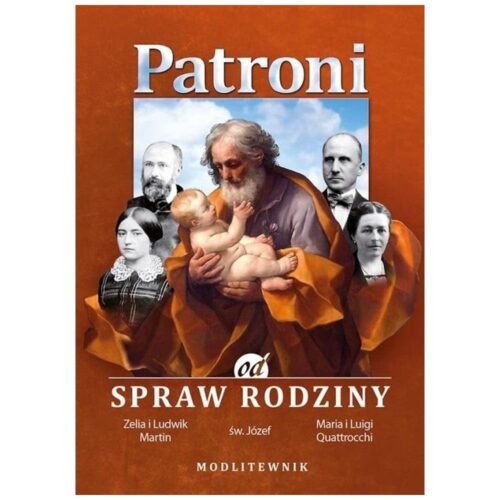 Patroni od spraw rodziny. św. Józef...