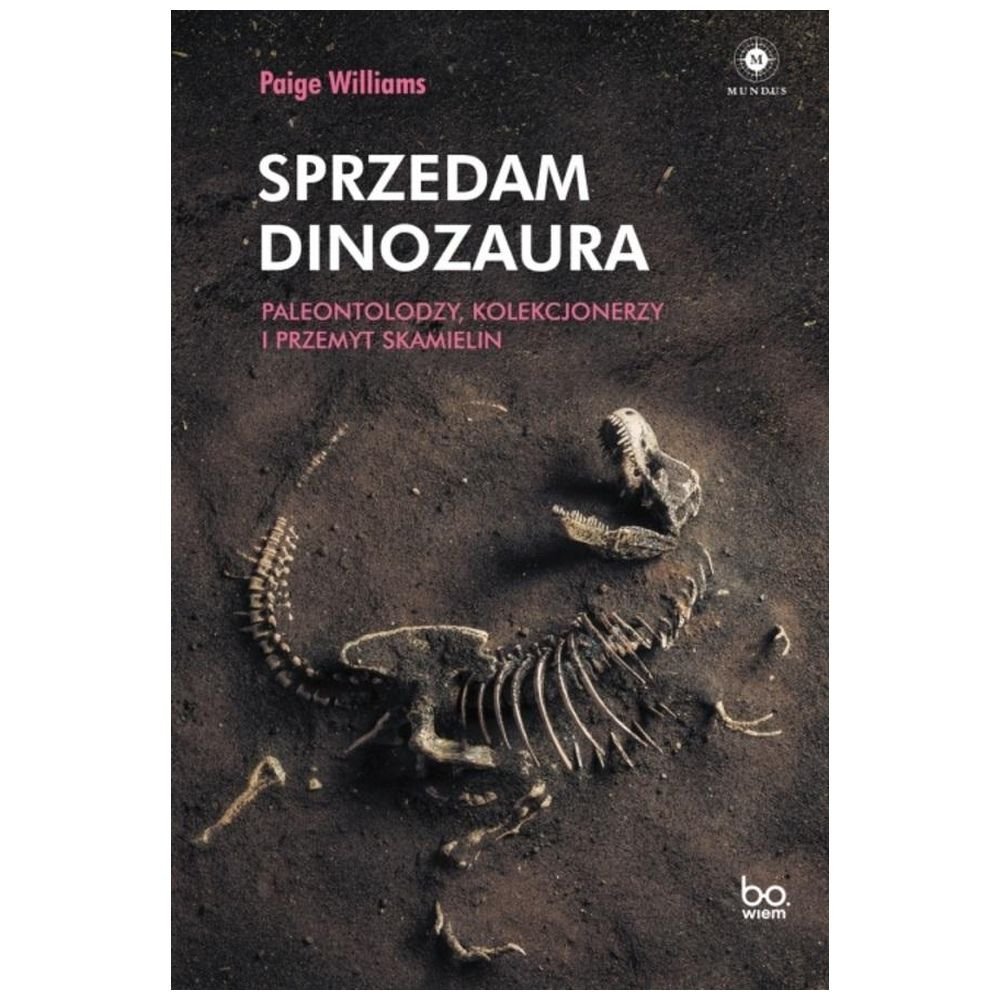 Sprzedam dinozaura. Paleontolodzy, kolekcjonerzy..