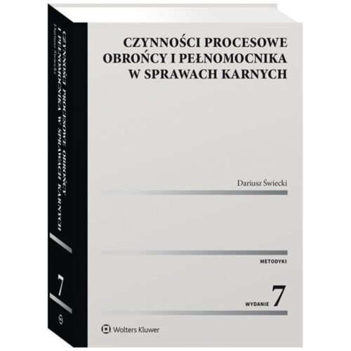 Czynności procesowe obrońcy i pełnomocnika..
