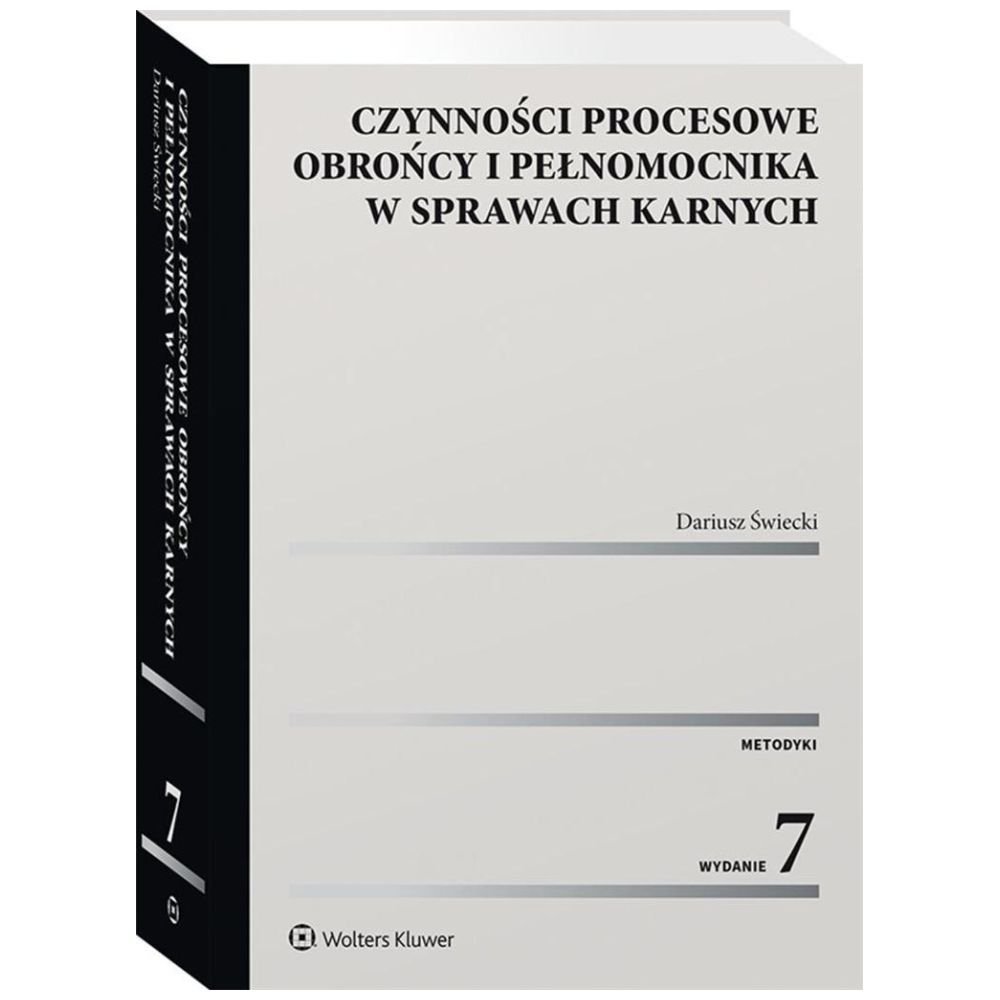 Czynności procesowe obrońcy i pełnomocnika..