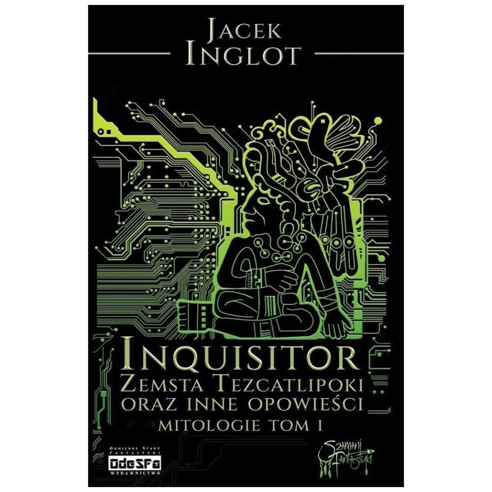 Mitologie T.1 Inquisitor. Zemsta Tezcatlipoki..