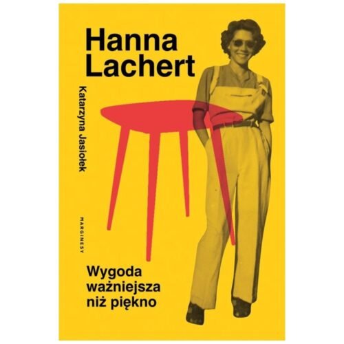 Hanna Lachert. Wygoda ważniejsza niż piękno