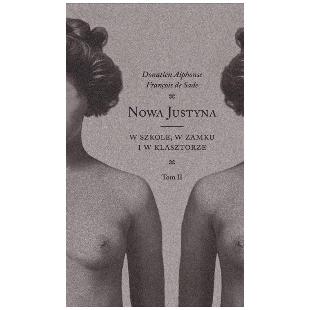 Nowa Justyna T.2 W szkole, w zamku i w klasztorze