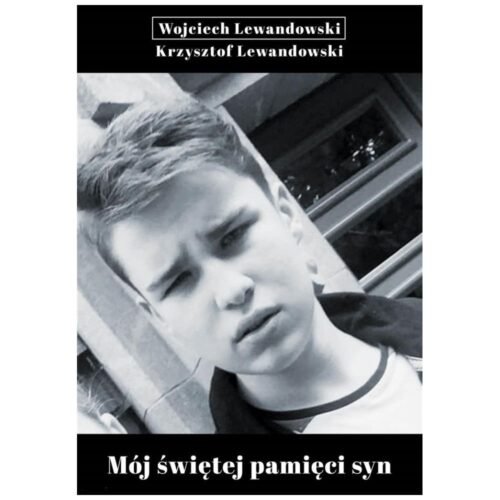 Mój świętej pamięci syn