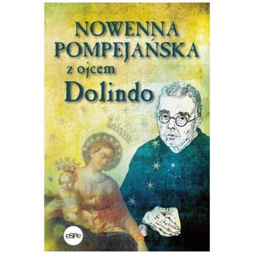 Nowenna pompejańska z ojcem Dolindo
