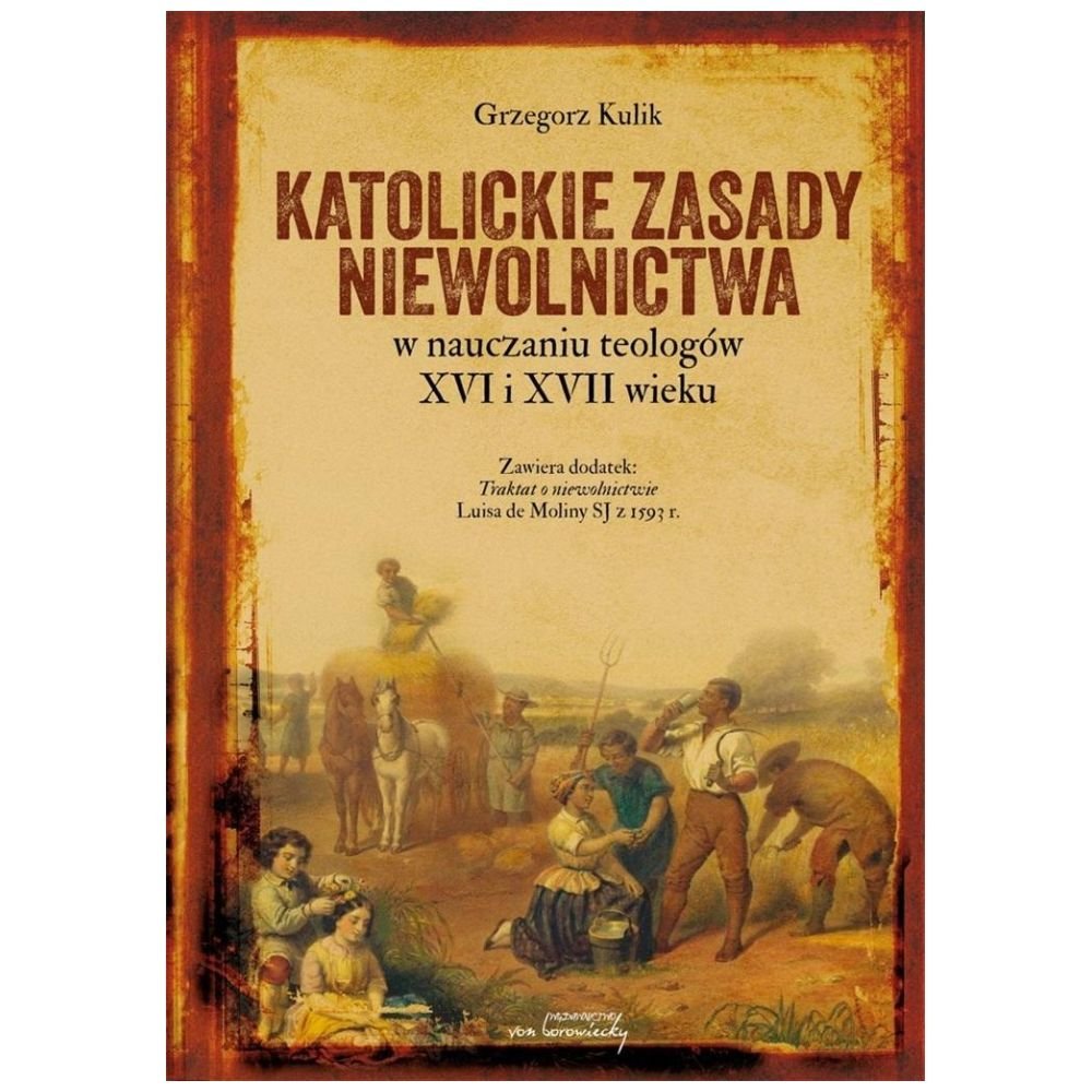 Katolickie zasady niewolnictwa w nauczaniu..