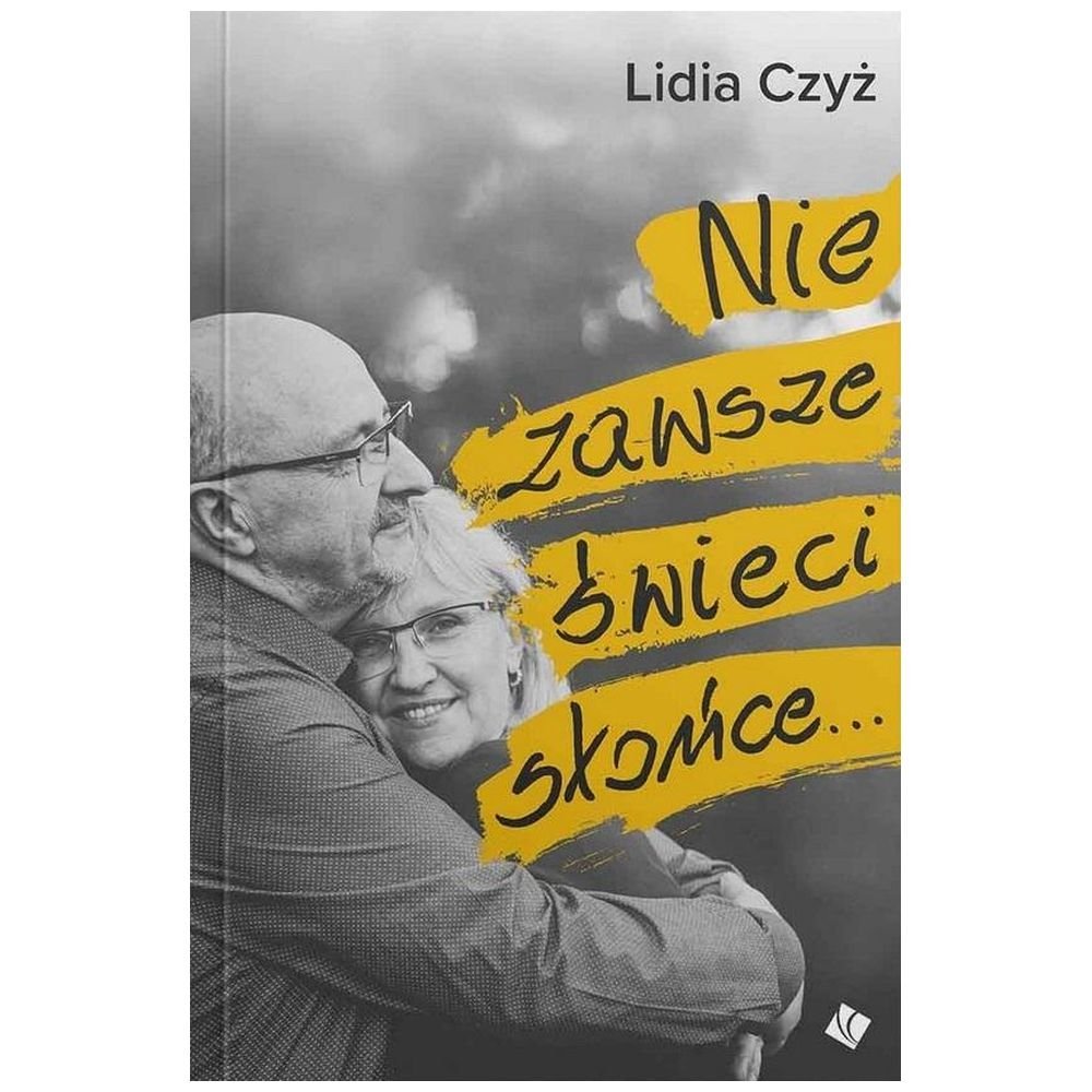 Nie zawsze świeci słońce...