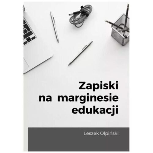 Zapiski na marginesie edukacji