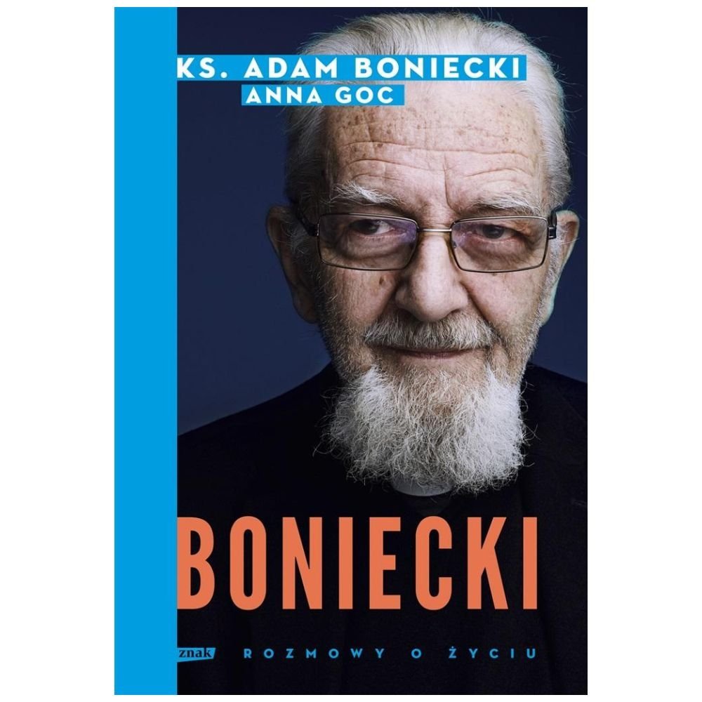Boniecki. Rozmowy o życiu