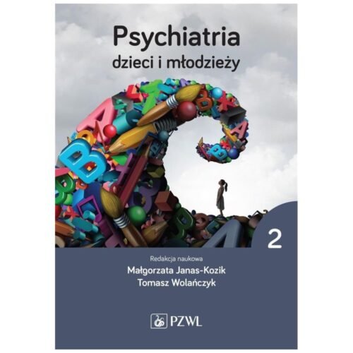 Psychiatria dzieci i młodzieży T.2