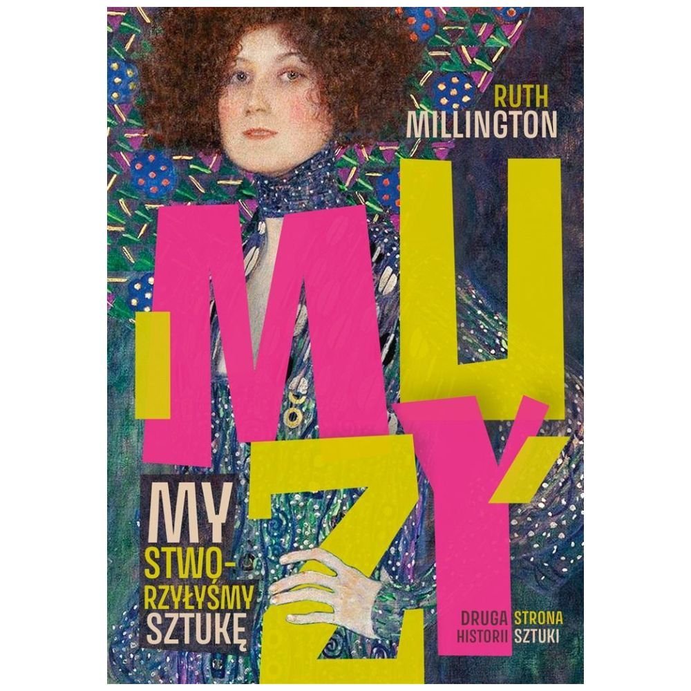 Muzy. My stworzyłyśmy sztukę