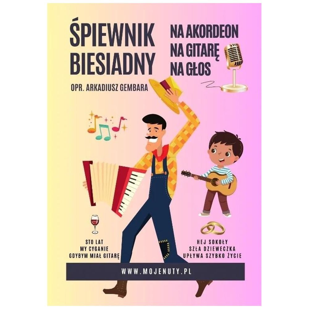Śpiewnik biesiadny na akordeon, na gitarę, na głos
