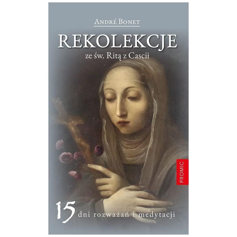 Rekolekcje ze św. Ritą z Cascii