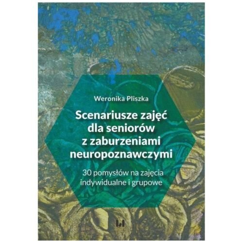 Scenariusze zajęć dla seniorów z zaburzeniami...