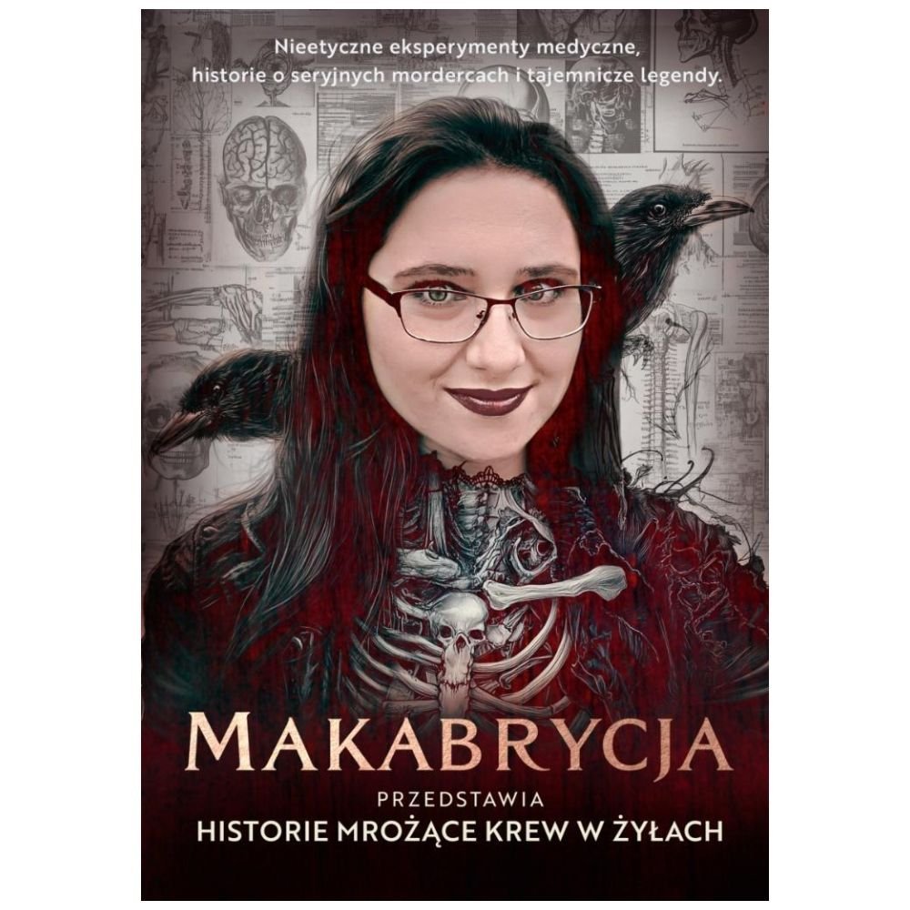 Makabrycja przedstawia historie mrożące krew...