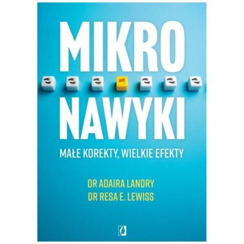 Mikronawyki. Małe korekty, wielkie efekty
