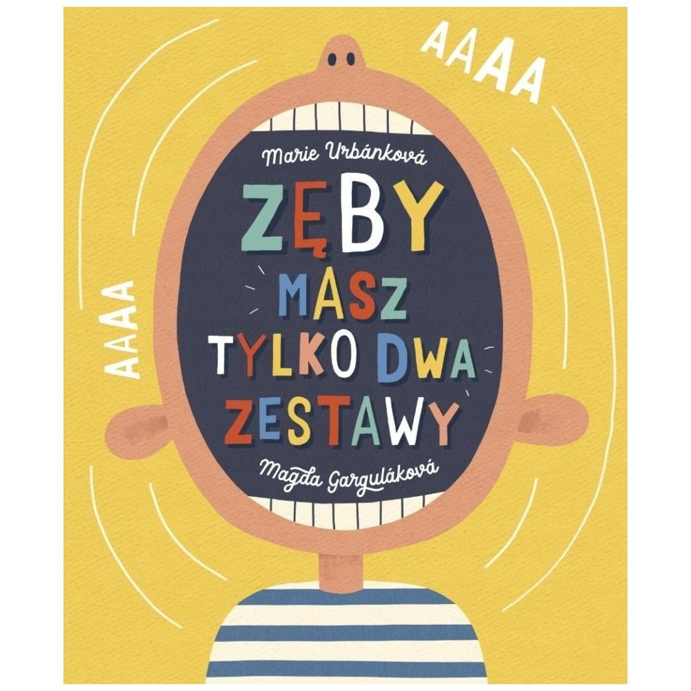 Zęby. Masz tylko dwa zestawy