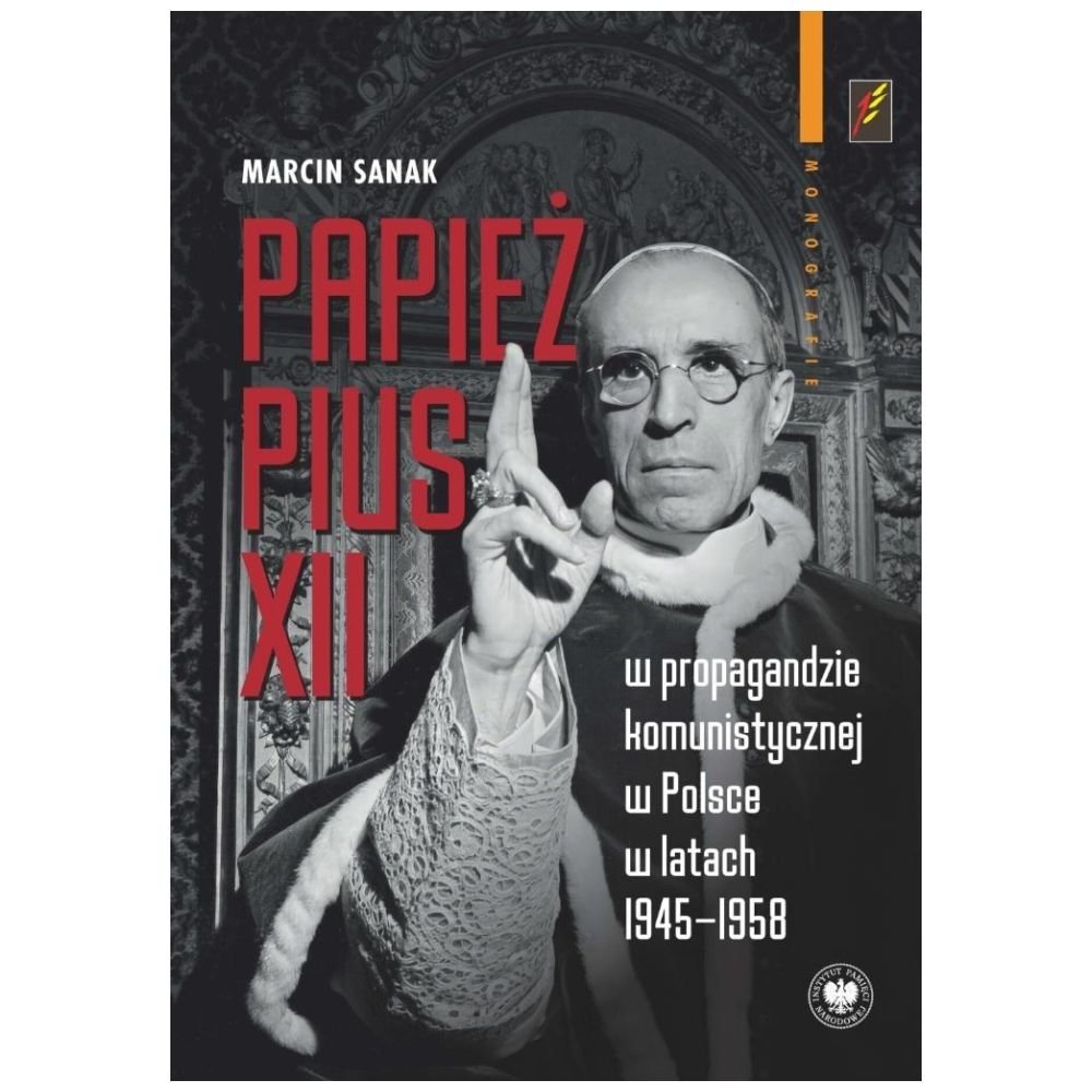 Papież Pius XII w propagandzie komunistycznej...