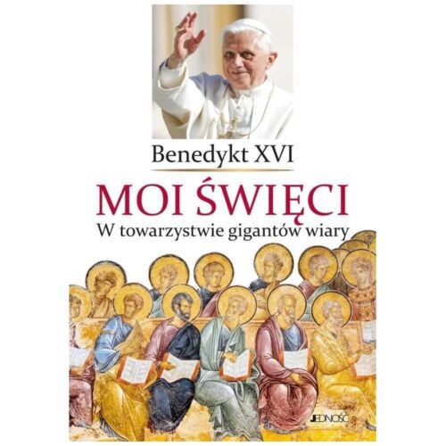 Moi święci. W towarzystwie gigantów wiary