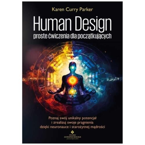 Human Design proste ćwiczenia dla początkujących
