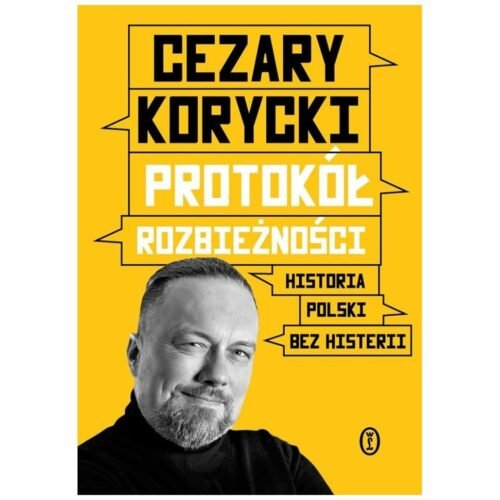 Protokół rozbieżności Historia Polski bez histerii