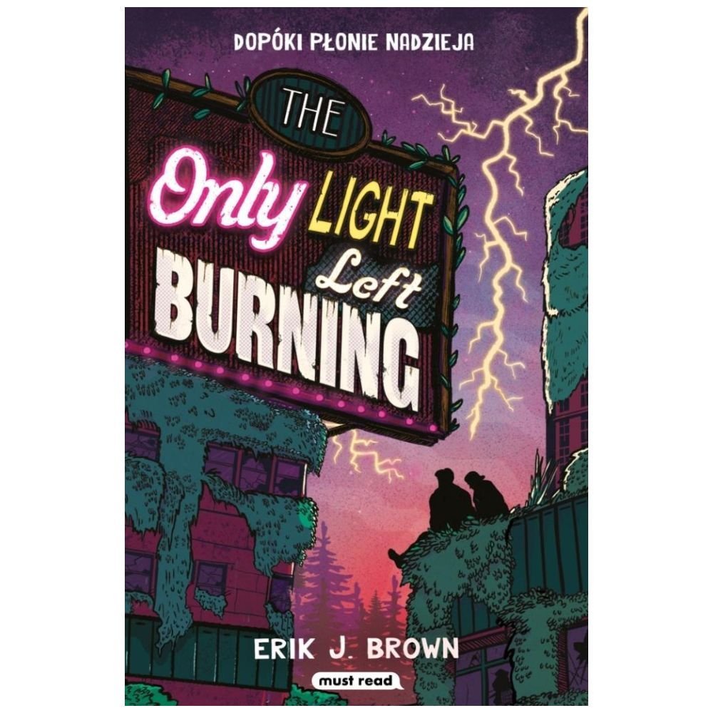 The Only Light Left Burning Dopóki płonie nadzieja