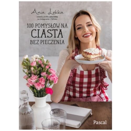 100 pomysłów na ciasta bez pieczenia