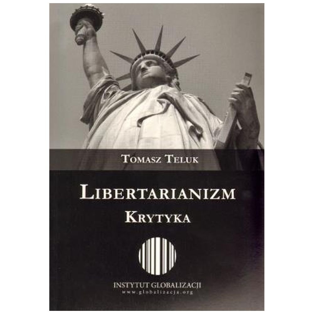 Libertarianizm. Krytyka