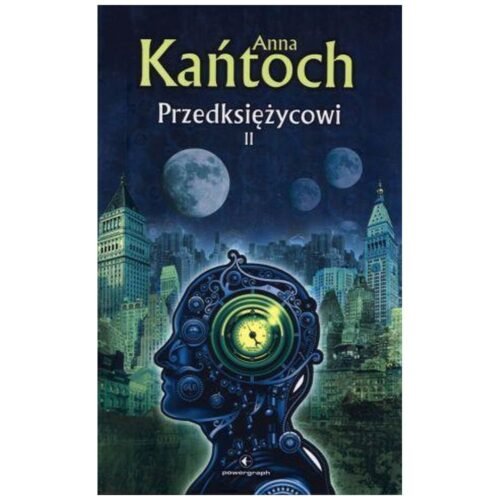Przedksiężycowi. Tom II