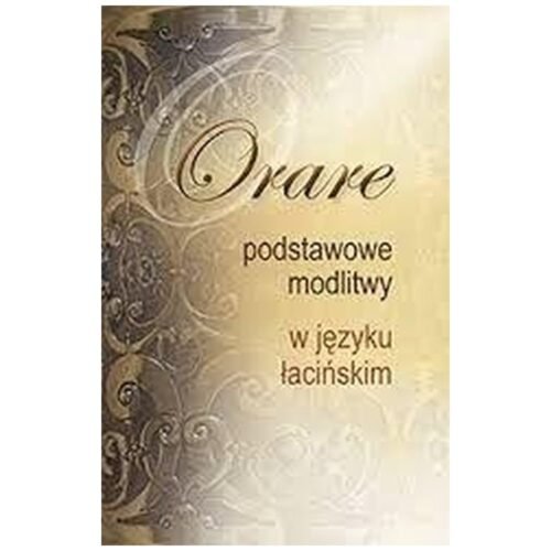 Orare. Podstawowe modlitwy w języku łacińskim