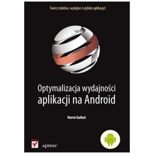 Optymalizacja wydajności aplikacji na Android