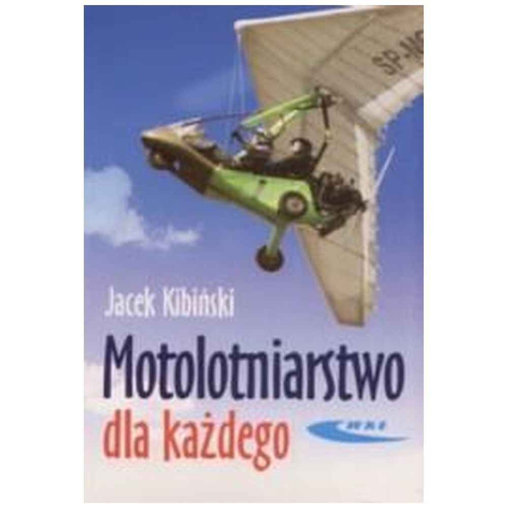 Motolotniarstwo dla każdego WKŁ