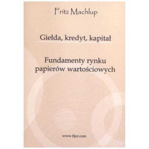 Giełda, kredyt, kapitał. Fundamenty rynku...