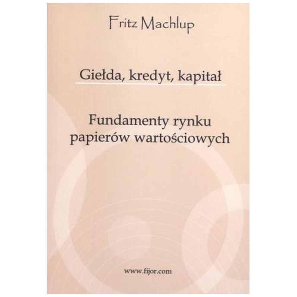 Giełda, kredyt, kapitał. Fundamenty rynku...