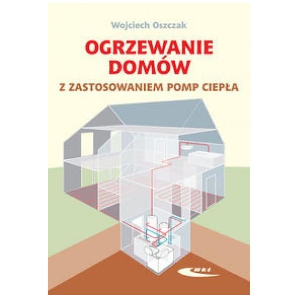 Ogrzewanie domów z zastosowaniem pomp ciepła