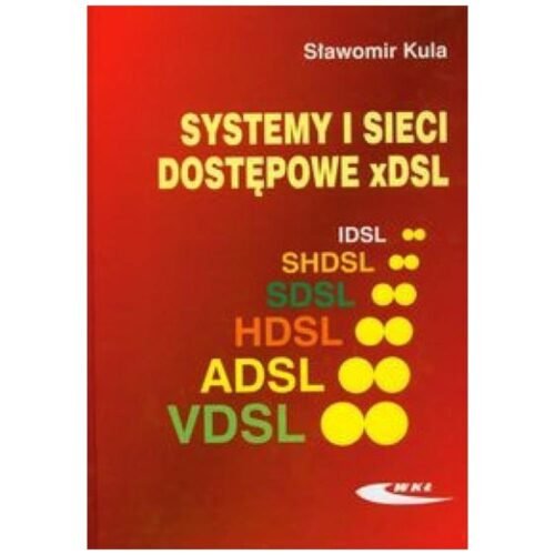 Systemy i sieci dostępowe xDSL