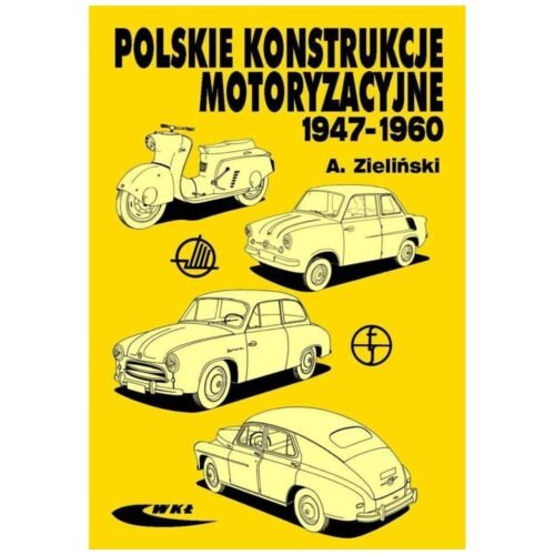 Polskie konstrukcje motoryzacyjne 1947-1960