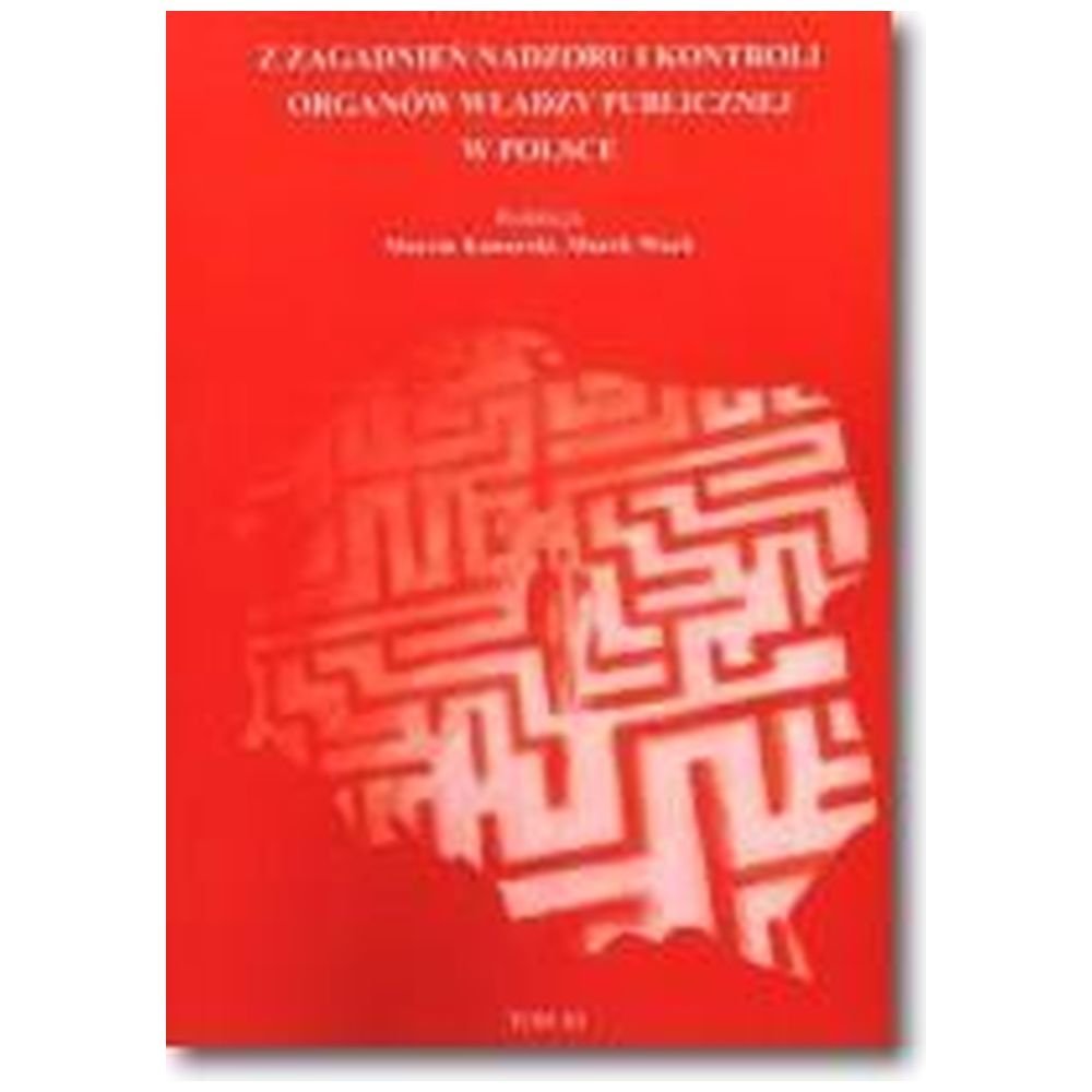 Z zagadnień nadzoru i kontroli organów T.3